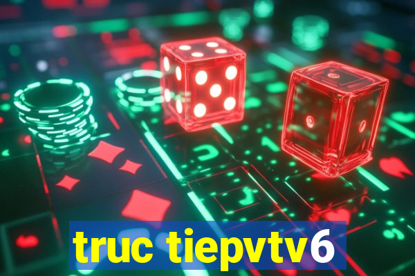 truc tiepvtv6