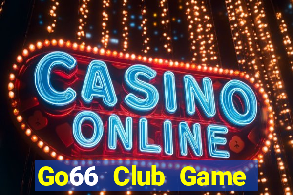 Go66 Club Game Bài Lừa Đảo