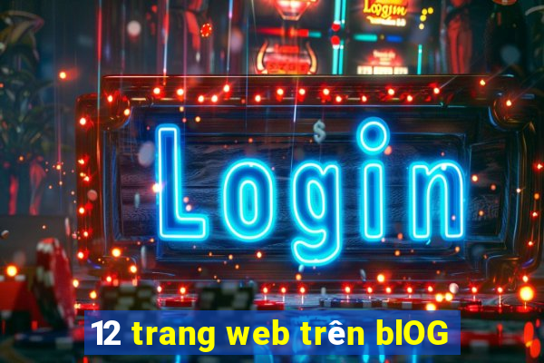 12 trang web trên blOG