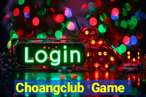 Choangclub Game Bài Dubai