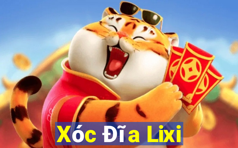 Xóc Đĩa Lixi