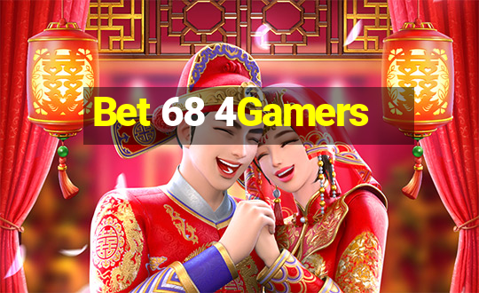 Bet 68 4Gamers