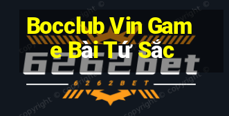 Bocclub Vin Game Bài Tứ Sắc