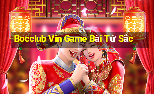 Bocclub Vin Game Bài Tứ Sắc