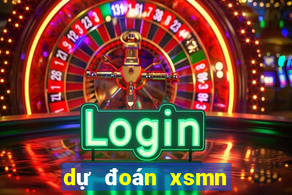 dự đoán xsmn chính xác 100