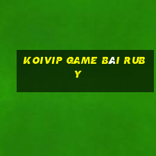 Koivip Game Bài Ruby