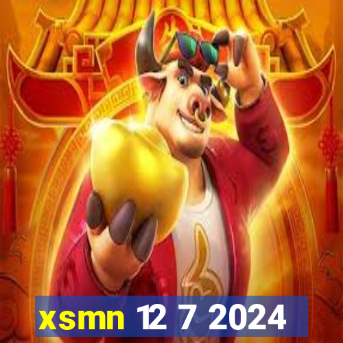 xsmn 12 7 2024