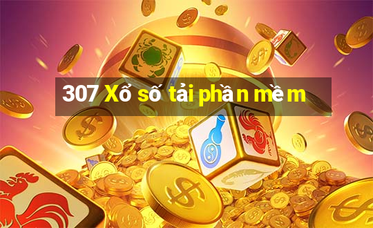 307 Xổ số tải phần mềm