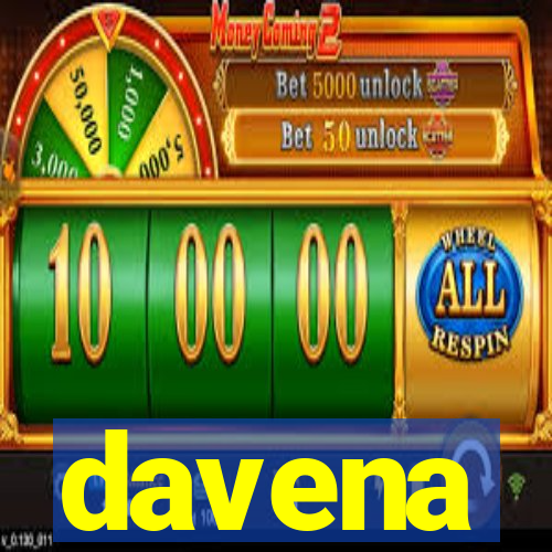 davena