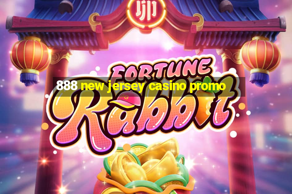 888 new jersey casino promo