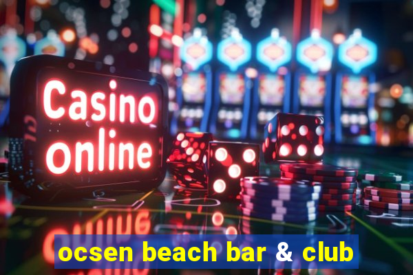 ocsen beach bar & club