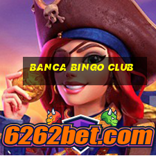 banca bingo club