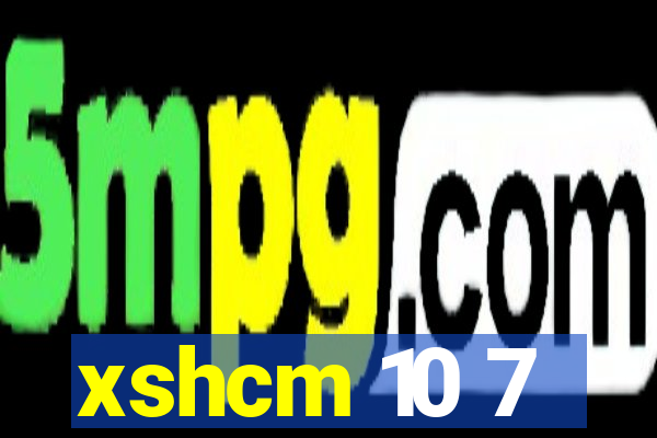 xshcm 10 7