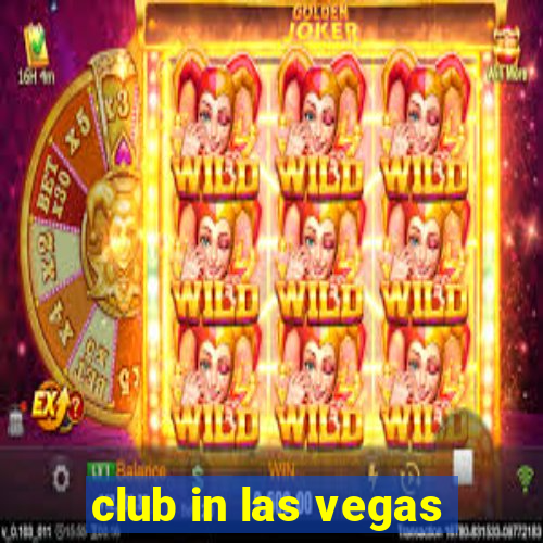 club in las vegas