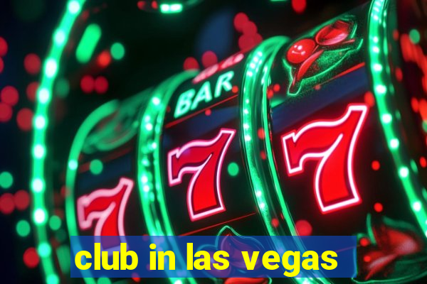 club in las vegas