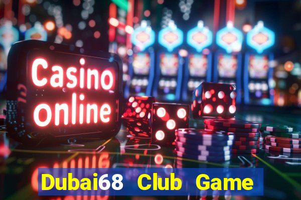 Dubai68 Club Game Bài Uno Miễn Phí