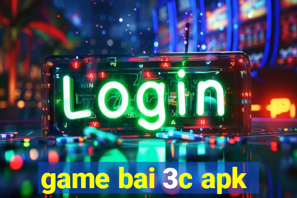 game bai 3c apk