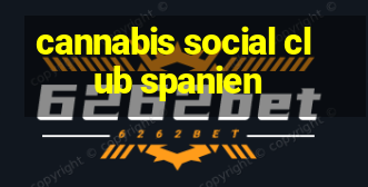 cannabis social club spanien