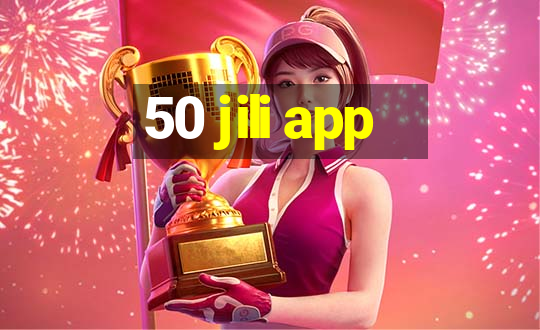 50 jili app