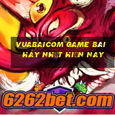 Vuabaicom Game Bài Hay Nhất Hiện Nay