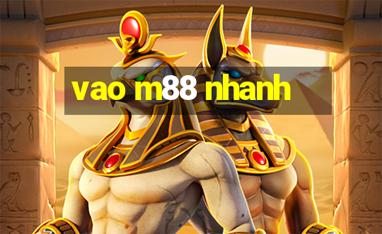 vao m88 nhanh