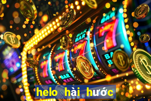 helo hài hước và xu hướng