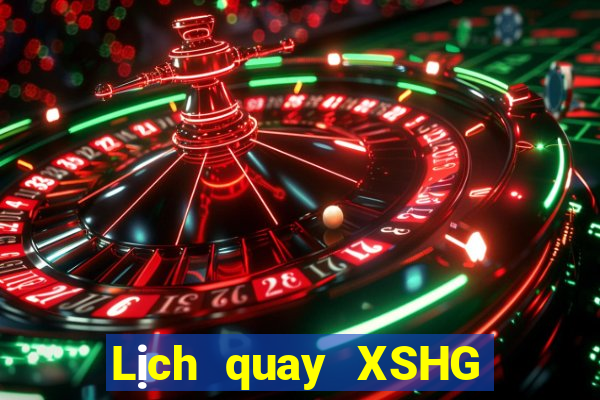 Lịch quay XSHG ngày thứ sáu