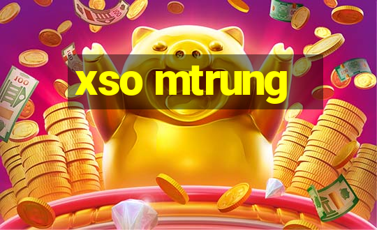 xso mtrung