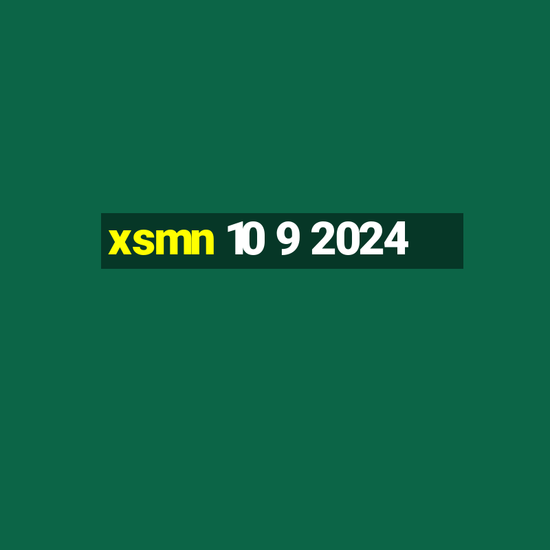 xsmn 10 9 2024