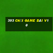 393 Chơi game bài v10