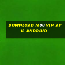 download m88.vin apk android