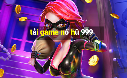 tải game nổ hũ 999