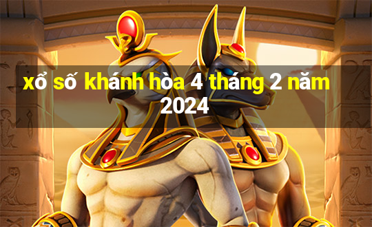 xổ số khánh hòa 4 tháng 2 năm 2024