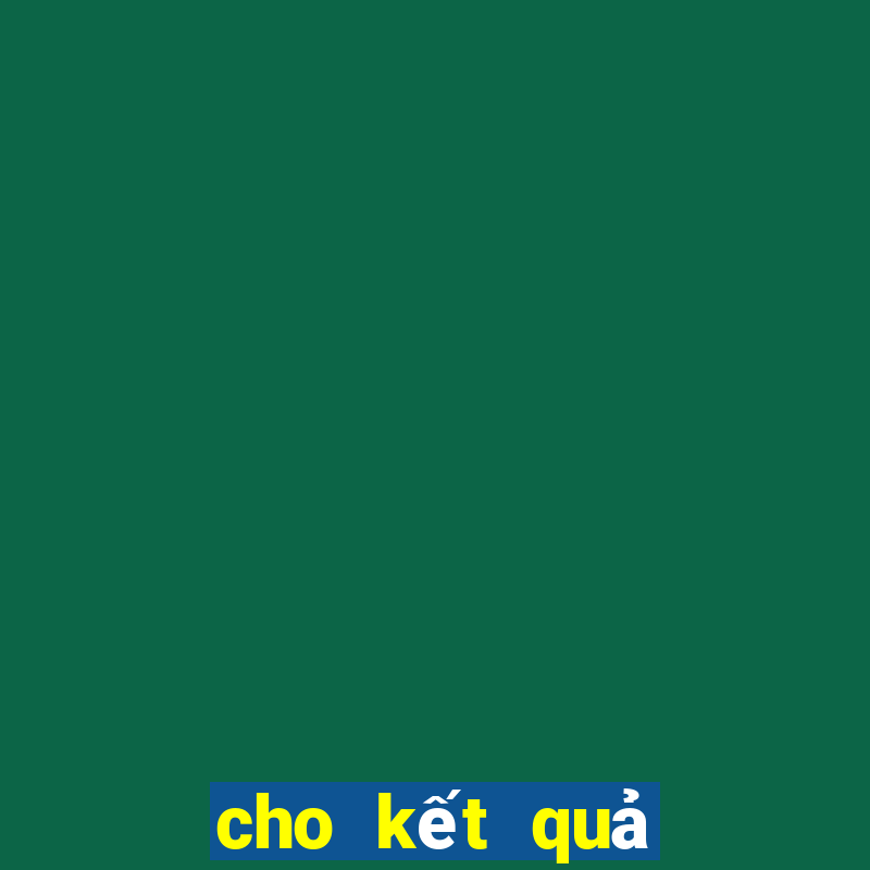 cho kết quả xổ số miền nam