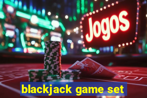 blackjack game set