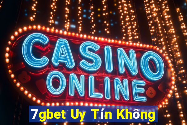 7gbet Uy Tín Không