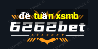 đề tuần xsmb