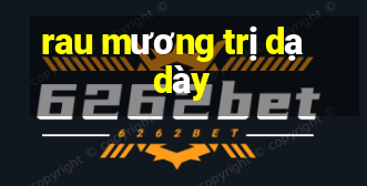 rau mương trị dạ dày