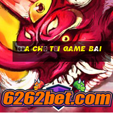 Địa chỉ tải game bài