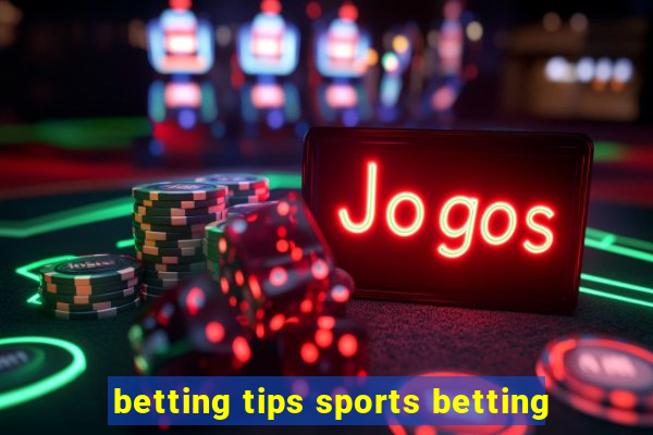 betting tips sports betting