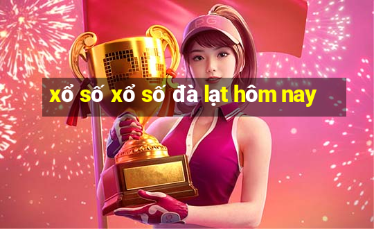 xổ số xổ số đà lạt hôm nay