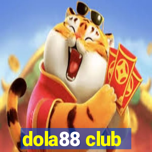 dola88 club