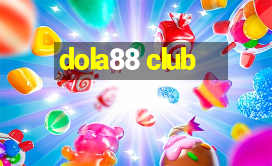 dola88 club