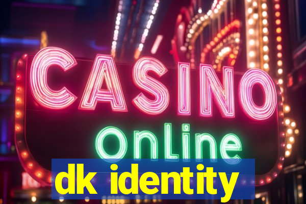 dk identity