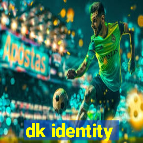 dk identity