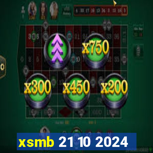 xsmb 21 10 2024