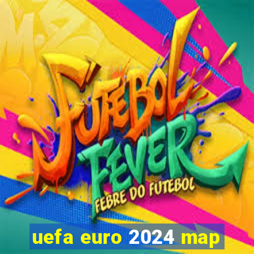 uefa euro 2024 map