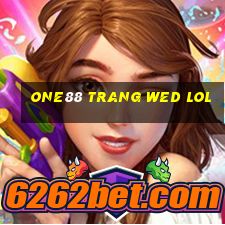 one88 trang wed lol