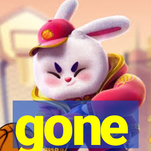 gone