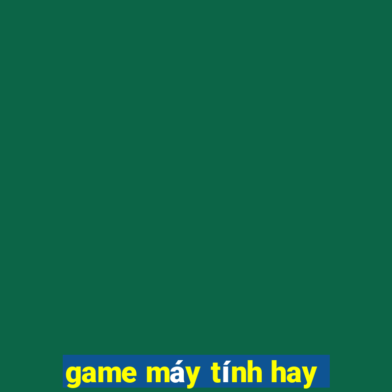 game may tinh hay